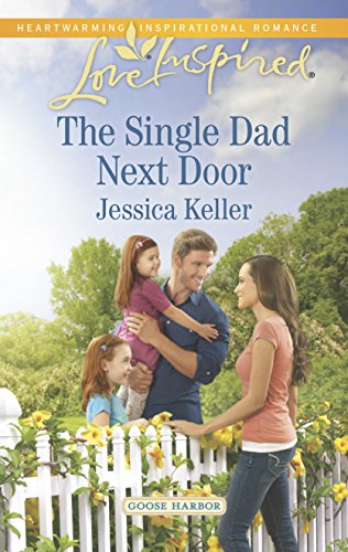 Beispielbild fr The Single Dad Next Door (Goose Harbor) zum Verkauf von JARE Inc. dba Miles Books