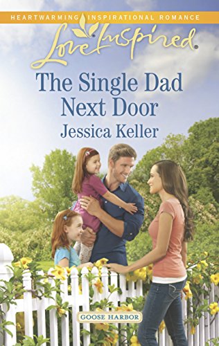 9780373879717: The Single Dad Next Door (Goose Harbor, 3)