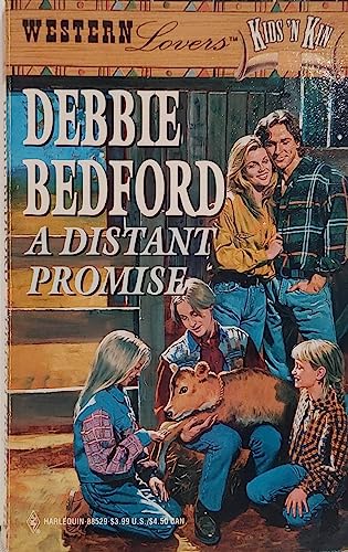 A Distant Promise (Western Lovers: Kids 'n Kin #29) (9780373885299) by Debbi Bedford