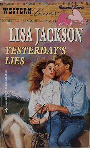 Yesterday's Lies (Western Lovers: Reunited Hearts #31) (9780373885312) by Lisa Jackson