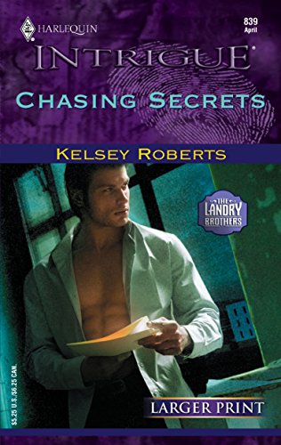 Chasing Secrets (The Landry Brothers) (9780373886135) by Roberts, Kelsey
