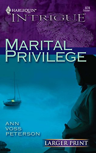 Marital Privilege (9780373886524) by Peterson, Ann Voss
