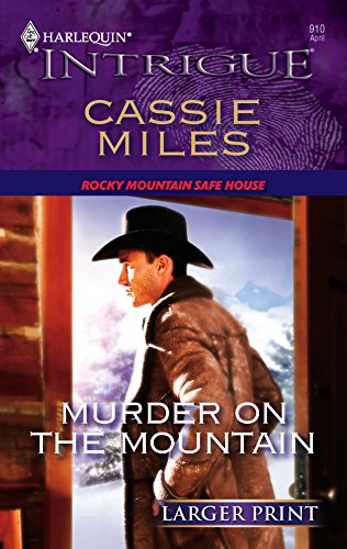 Murder on the Mountain (9780373886845) by Miles, Cassie