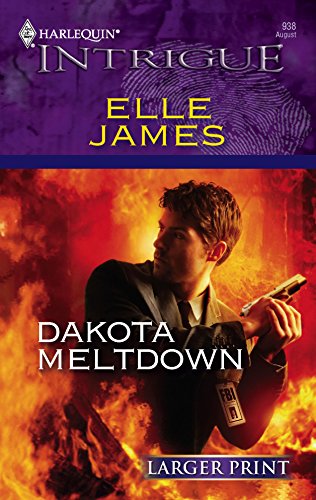 Dakota Meltdown (9780373887125) by James, Elle