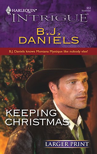 Keeping Christmas (9780373887279) by Daniels, B.J.