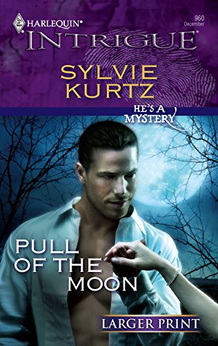 Pull of the Moon (9780373887347) by Kurtz, Sylvie