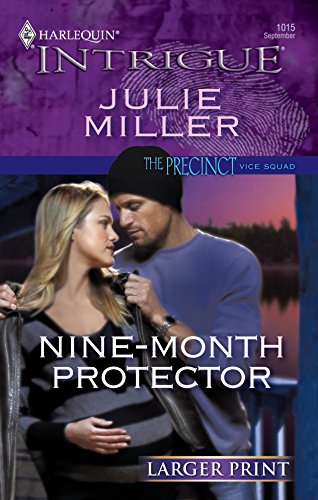 Nine-Month Protector (9780373887897) by Miller, Julie