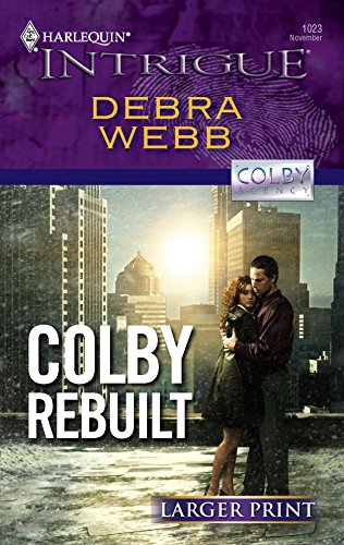 Colby Rebuilt (9780373887972) by Webb, Debra