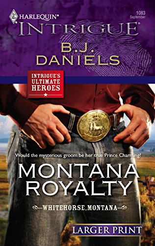 9780373888573: Montana Royalty (Larger Print Harlequin Intrigue)