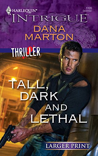 9780373888795: Tall, Dark and Lethal (Larger Print Harlequin Intrigue)