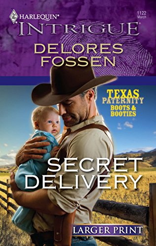 Secret Delivery (9780373888962) by Fossen, Delores