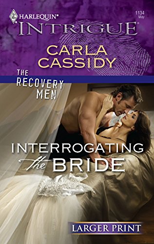 9780373889082: Interrogating the Bride (Harlequin Intrigue: The Recovery Men)
