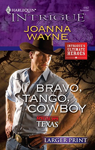 Bravo, Tango, Cowboy (9780373889419) by Wayne, Joanna