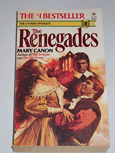 Stock image for The Renegades (The O'Hara Dynasty, Book 3) for sale by SecondSale