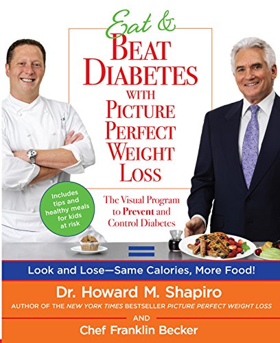 Beispielbild fr Eat & Beat Diabetes with Picture Perfect Weight Loss: The Visual Program to Prevent and Control Diabetes zum Verkauf von SecondSale