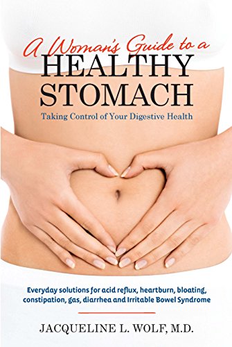Beispielbild fr A Woman's Guide to a Healthy Stomach: Taking Control of Your Digestive Health zum Verkauf von ZBK Books