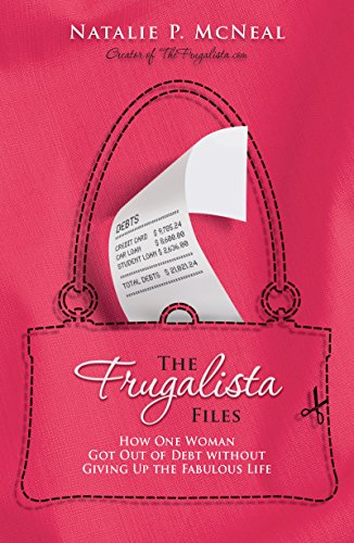 Stock image for The Frugalista Files : How One Woman Got Out of Debt Without Giving up the Fabulous Life for sale by Better World Books