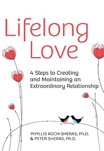 Stock image for Lifelong Love: 4 Steps to Creating and Maintaining an Extraordinary Relationship for sale by ThriftBooks-Atlanta
