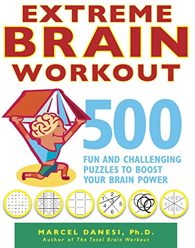 Beispielbild fr Extreme Brain Workout: 500 Fun and Challenging Puzzles to Boost Your Brain Power zum Verkauf von Wonder Book