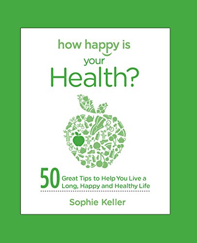 Beispielbild fr How Happy Is Your Health?: 50 Great Tips to Help You Live a Long, Happy and Healthy Life zum Verkauf von AwesomeBooks