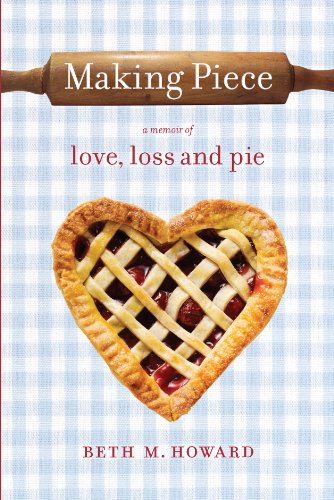 Beispielbild fr Making Piece : A Memoir of Love, Loss and Pie zum Verkauf von Better World Books