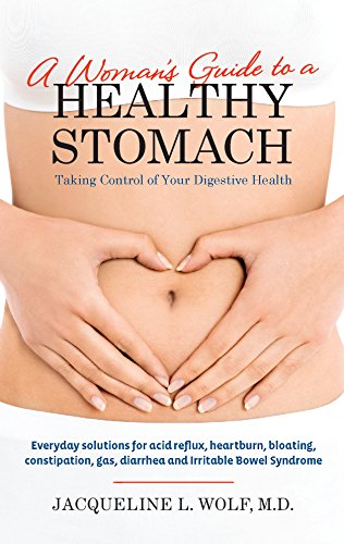 Imagen de archivo de A Woman's Guide to a Healthy Stomach: Taking Control of Your Digestive Health a la venta por Orion Tech
