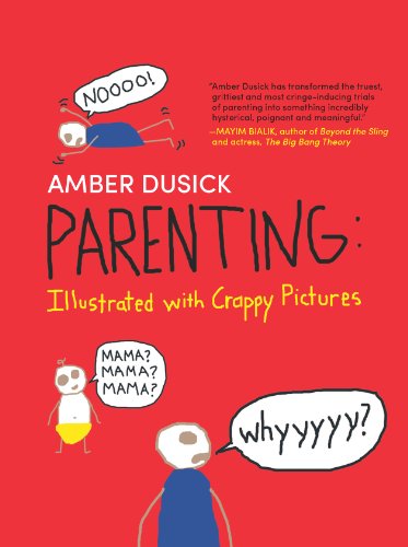 Imagen de archivo de Parenting : Illustrated with Crappy Pictures a la venta por Better World Books