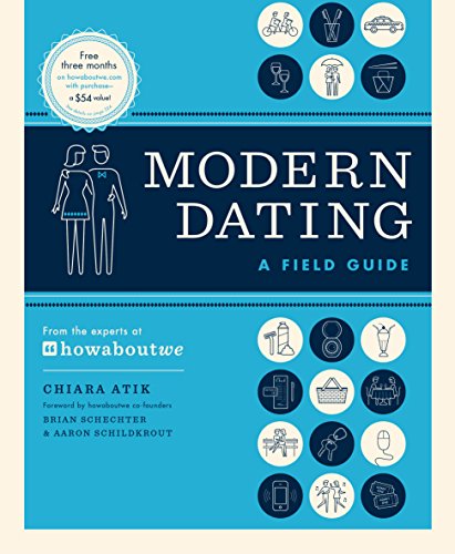 Stock image for Modern Dating: A Field Guide for sale by SecondSale