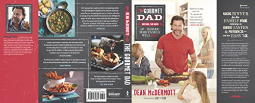 Stock image for The Gourmet Dad: Easy and Delicious Meals the Whole Family Will Love for sale by GetitBooks
