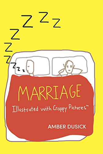 Beispielbild fr Marriage Illustrated with Crappy Pictures zum Verkauf von Better World Books