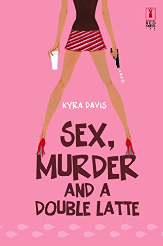 Beispielbild fr Sex, Murder and a Double Latte zum Verkauf von Better World Books