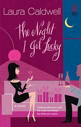 Beispielbild fr The Night I Got Lucky (Red Dress Ink Novels) zum Verkauf von SecondSale