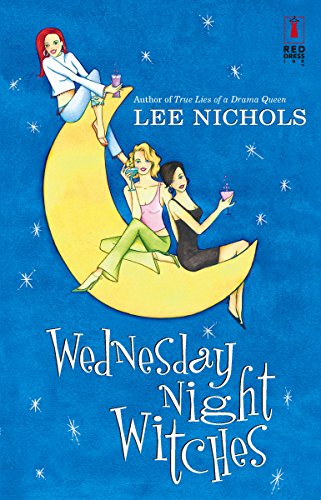 Beispielbild fr Wednesday Night Witches (Red Dress Ink Novels) zum Verkauf von Wonder Book