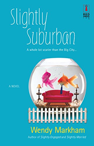 Stock image for Slightly Suburban (Red Dress Ink Novels) for sale by Wonder Book