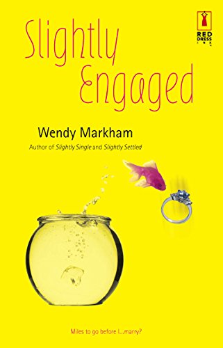 Slightly Engaged (Red Dress Ink) - Wendy Markham