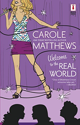 Welcome to the Real World (9780373895724) by Matthews, Carole