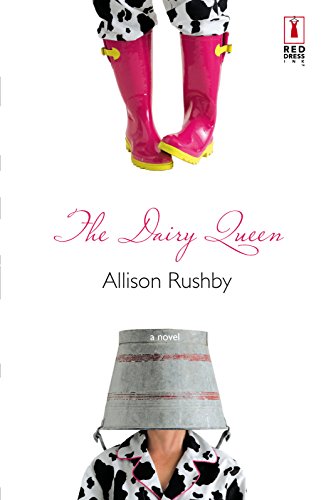 9780373895748: The Dairy Queen (Red Dress Ink)