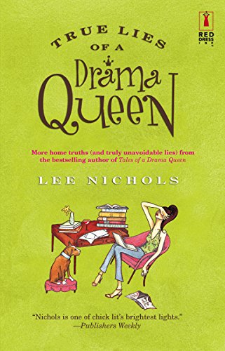 Stock image for True Lies of a Drama Queen (Red Dress Ink) for sale by SecondSale