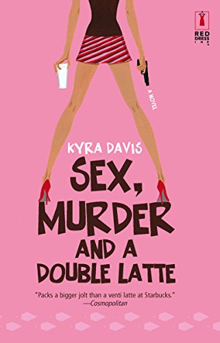 Imagen de archivo de Sex, Murder and a Double Latte a la venta por SecondSale