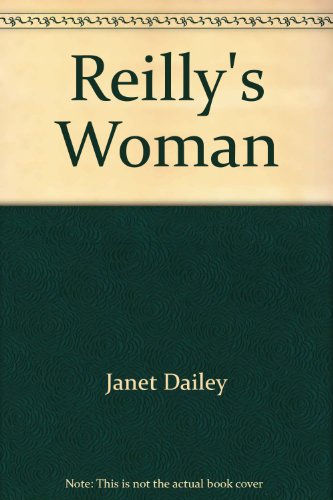 9780373898282: Reilly'S Woman