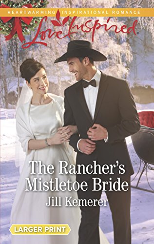 Beispielbild fr The Rancher's Mistletoe Bride zum Verkauf von Better World Books