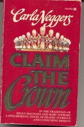 Claim The Crown (9780373970322) by Carla Neggers