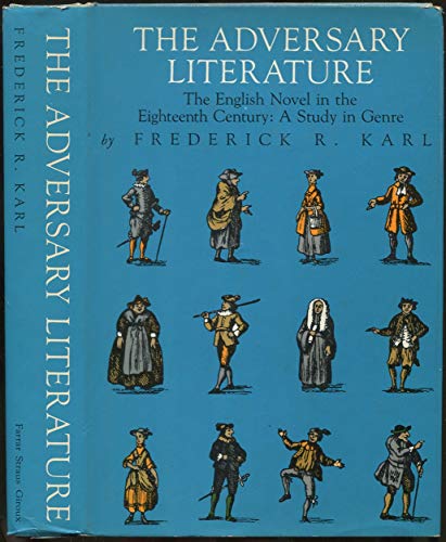 Beispielbild fr The Adversary Literature: The Eighteenth Century English Novel zum Verkauf von Irish Booksellers