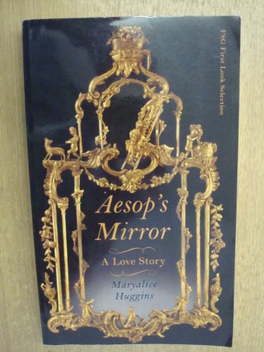 Beispielbild fr Aesop's Mirror: A Love Story zum Verkauf von Wonder Book