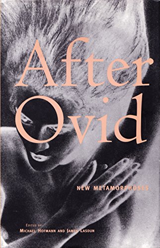 After Ovid: New Metamorphoses