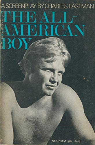 The All-American Boy : A Screenplay