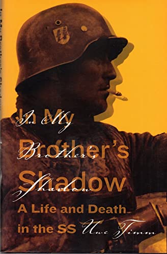 Beispielbild fr In My Brother's Shadow: A Life and Death in the SS zum Verkauf von Books From California