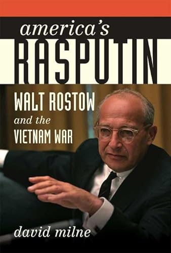 Beispielbild fr America's Rasputin : Walt Rostow and the Vietnam War zum Verkauf von Better World Books