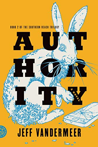 9780374104108: Authority: A Novel: 2 (The Southern Reach Trilogy)