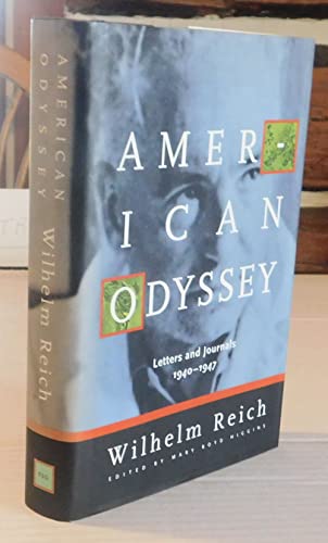 American Odyssey: Letters & Journals, 1940-1947 (9780374104368) by Reich, Wilhelm